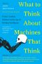 [Edge Question 01] • What to Think About Machines That Think